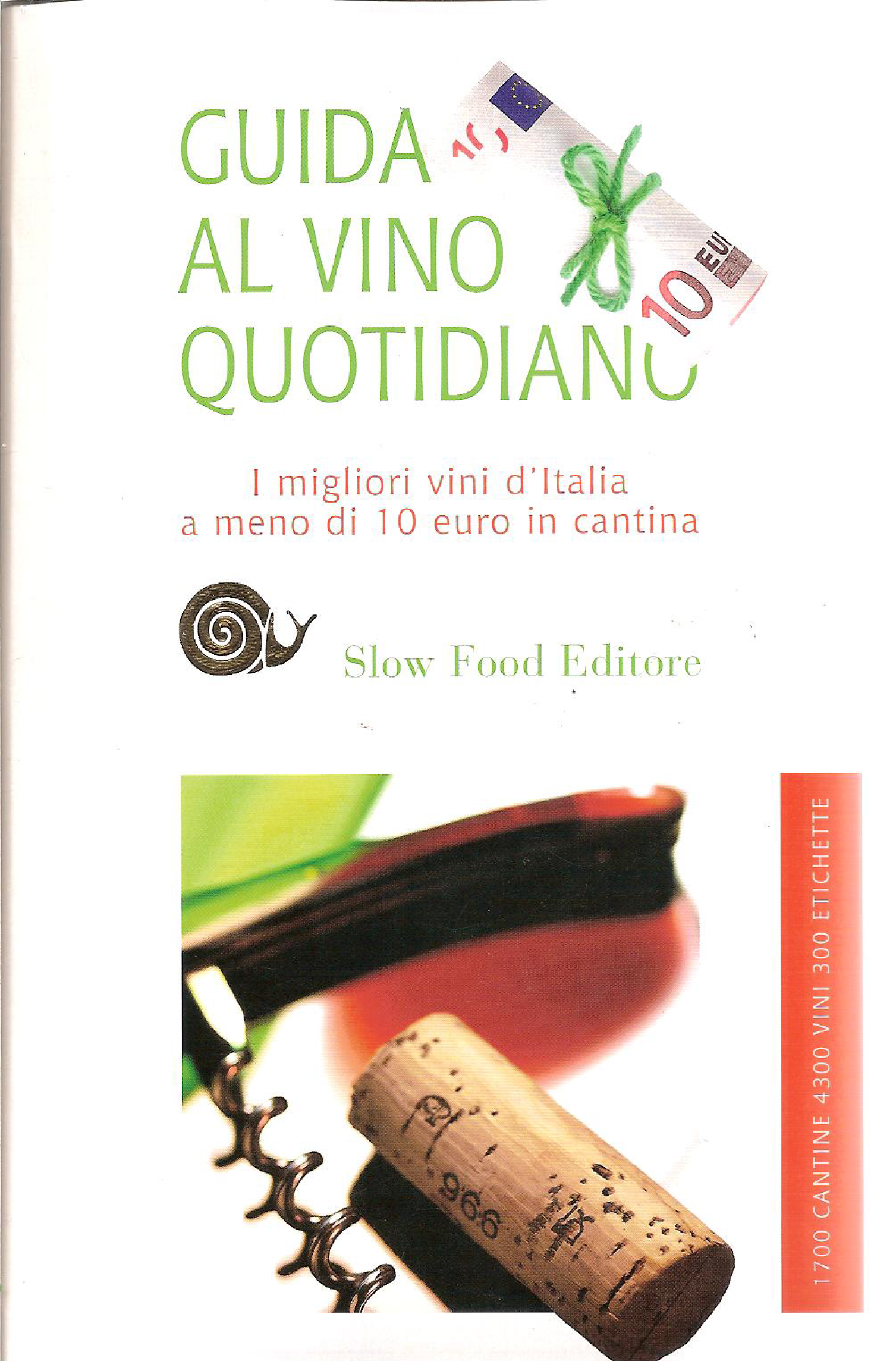 Migliori Vini d'Italia 2010 - Slow Food Copertina - Cacciagrande