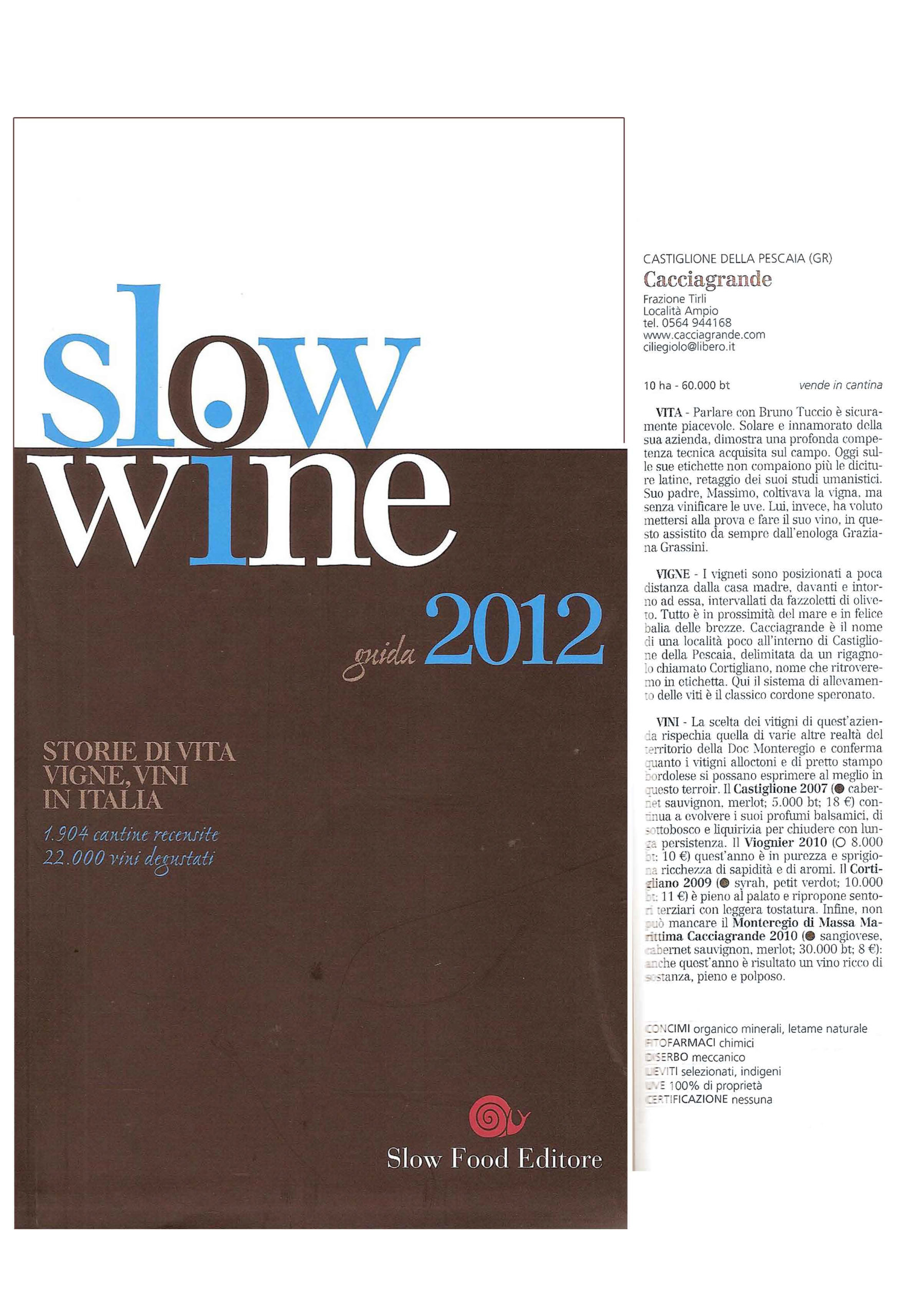 Slow Wine 2012 - Vini in Italia. Recensione Azienda Vinicola Cacciagrande