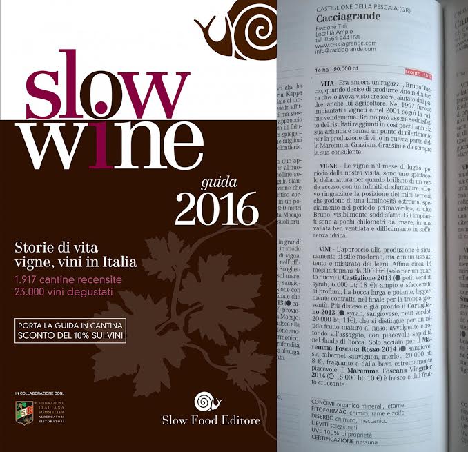 Vigne e Vini di Italia 2016 - Slow Wine per i Vini Toscani Cacciagrande